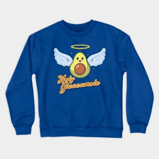 Holy Guacamole Crewneck Sweatshirt